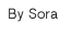 By Sora